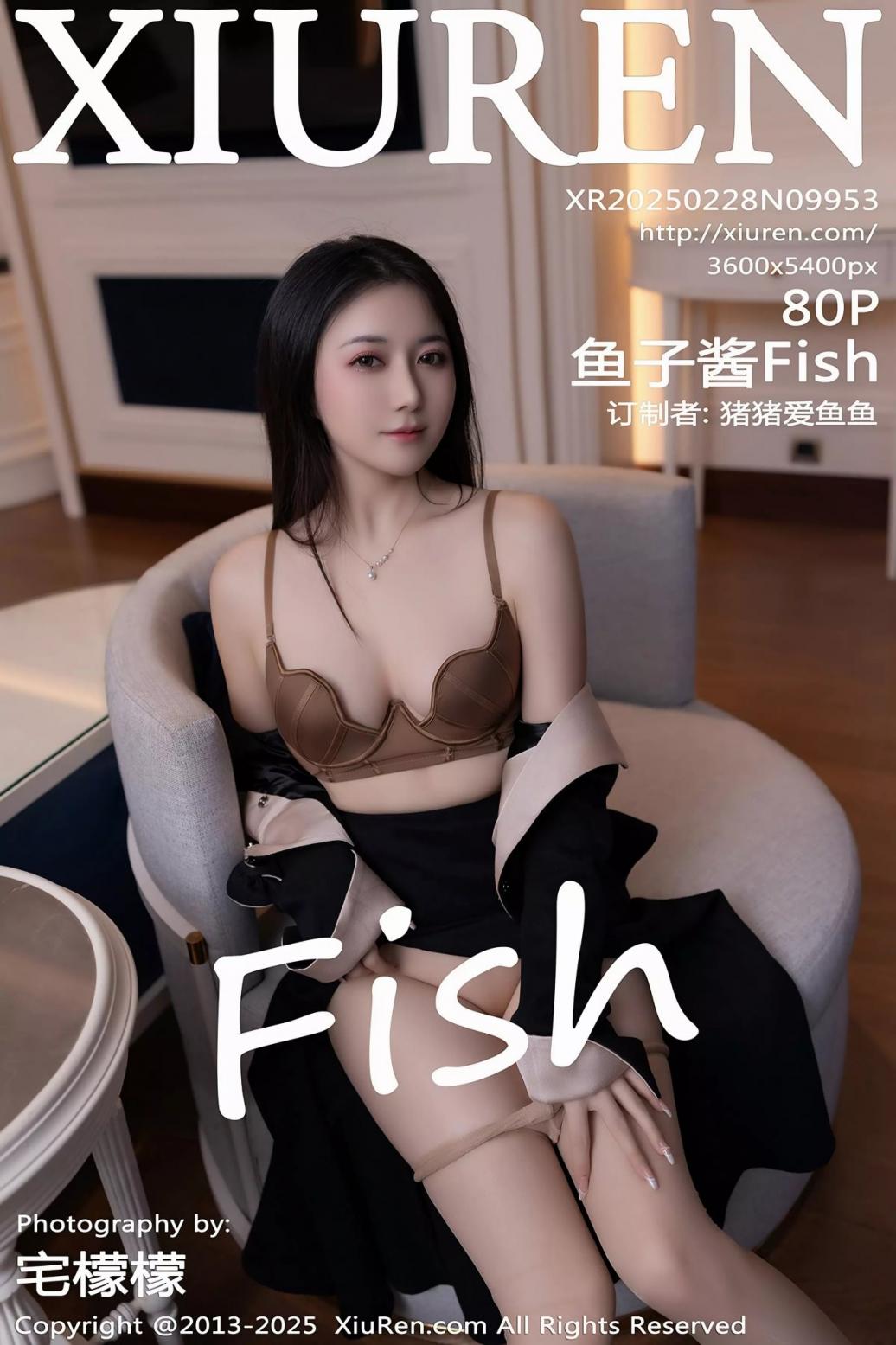 【XIUREN秀人網】2025.02.28 Vol.9953 魚子醬Fish 完整版無水印寫真【80P】